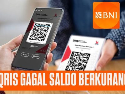 Transaksi QRIS BNI Gagal tapi Saldo Berkurang, Ini Penyebab dan Solusinya
